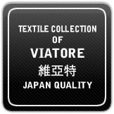 Textile Collection of VIATORE S Japan quality
